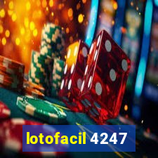 lotofacil 4247